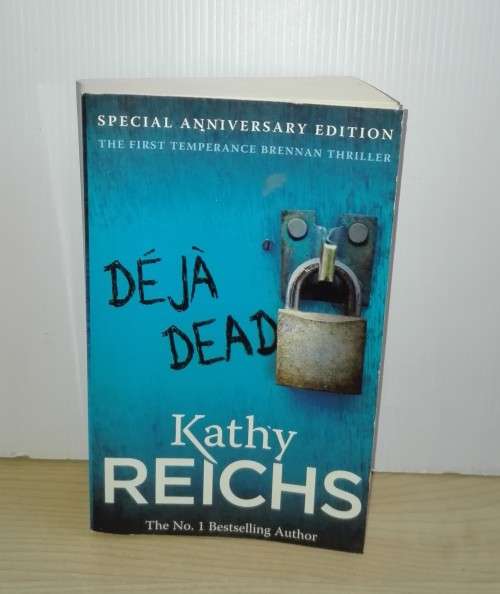 Déjà Dead by Kathy Reichs