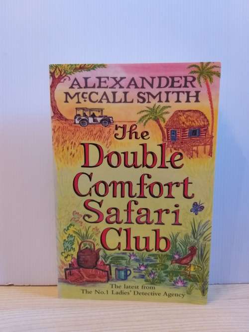 Double Comfort Safari Club Alexander McCall Smith