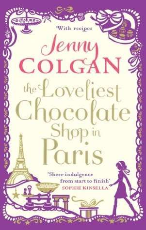 The Loveliest Chocolate Shop in Paris by Jenny Colgan (Paperback)