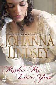 Make Me Love You by Johanna Lindsey (Paperback)