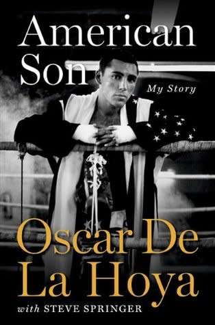 American Son: My Story by Oscar De La Hoya,  Steve Springer (Hardcover)