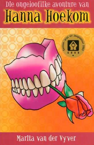 Die Ongelooflike Avonture Van Hanna Hoekom:Marita Van der Vyver (Paperback)