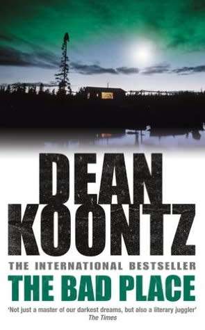 The Bad Place by Dean Koontz (Paperback)
