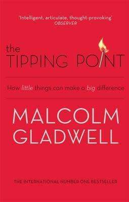 The Tipping Point by Malcolm Gladwell (Paperback)