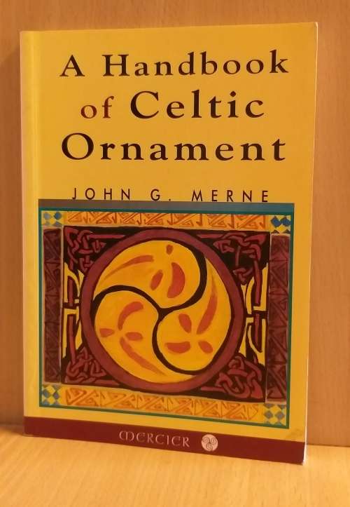 A Handbook of Celtic Ornament by John G. Merne (Paperback)