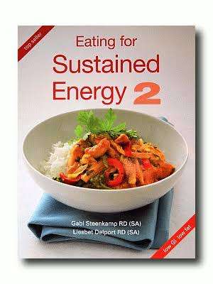 Eating for Sustained Energy 2 : Gabi Steenkamp RD (SA), Liesbet Delport RD (SA) Paperback