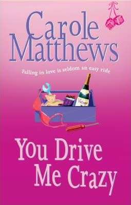 You Drive Me Crazy by Carole Matthews (Paperback)