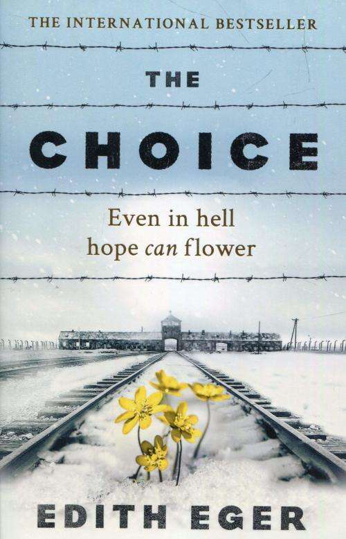 The Choice by Edith Eger (Paperback)