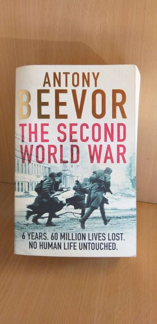 The Second World War - 6 Years, 60 Million Lives Lost, No Human Life Untouched: Antony Beevor
