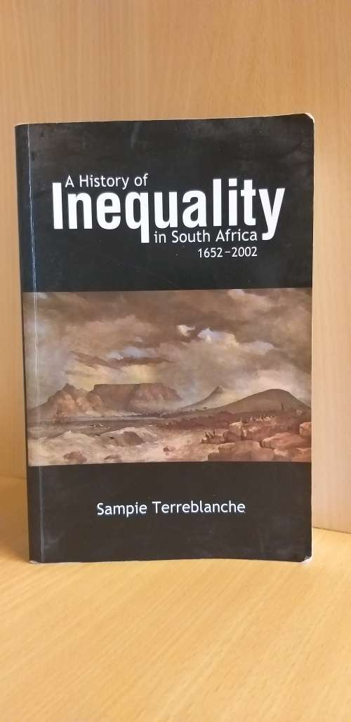 A History of Inequality in South Africa 1652-2002 : Sampie Terreblanche (Paperback)