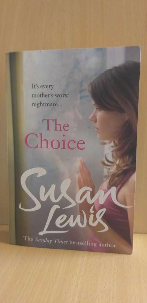 The Choice: Susan Lewis (Paperback)