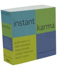 Instant Karma - 8879 ways to give yourself and others good fortune:Barbara Ann Kipfer (Paperback)