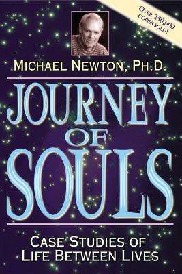 Journey of Souls - Case Studies of Life between Lives : Michael Newton, PH.D (Paperback)