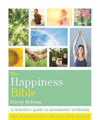 The Happiness Bible: The Definitive Guide to Sustainable Wellbeing: Cheryl Rickman (Paperback)