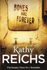 Bones are Forever by Kathy Reichs (Paperback)