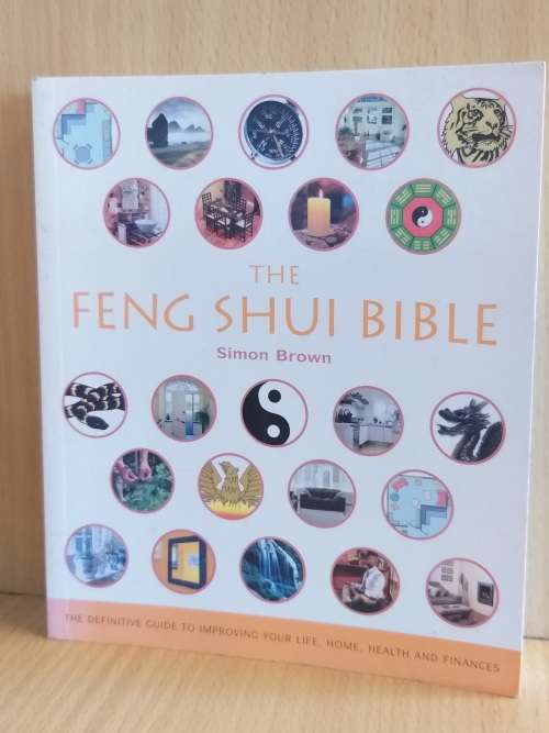 The Feng Shui Bible: Simon Brown (Paperback)