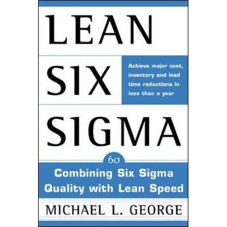 Lean Six Sigma - Michael L. George (Hardcover)