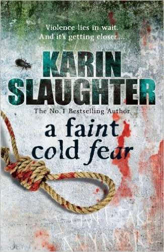 A Faint Cold Fear by Karin Slaughter (Paperback)