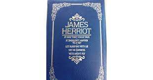 James Herriot - If only they could talk, it shouldnt happen to a vet, let sleeping vets lie