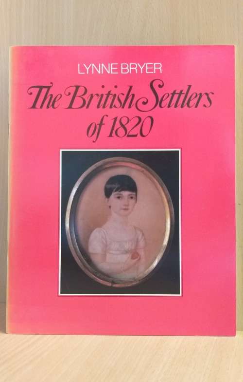 The British Settlers of 1820 : Lynne Bryer (Paperback)