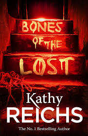 Bones of the Lost : Kathy Reichs (Paperback)
