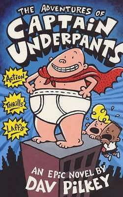 The Adventures of Captain Underpants - Dav Pilkey (Paperback)