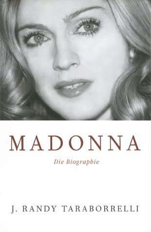 Madonna - An Intimate Biography : J. Randy Taraborrelli (Paperback)