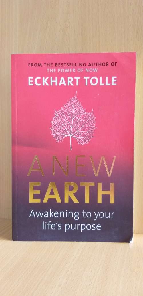 A New Earth - Awakening to your life`s purpose: Eckhart Tolle (Paperback)