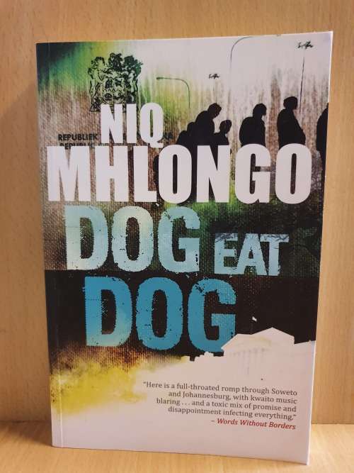 Dog Eat Dog by Niq Mhlongo (Paperback)
