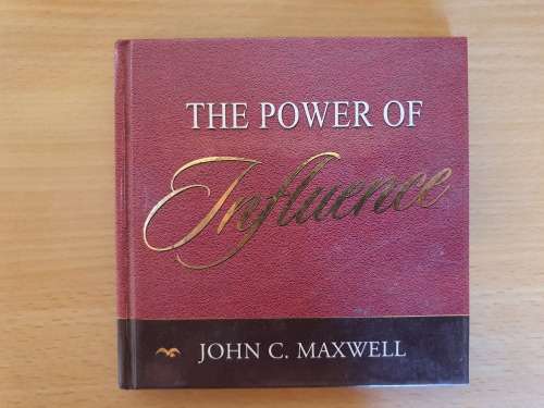 The Power Of Influence by John C. Maxwell (Hardcover)