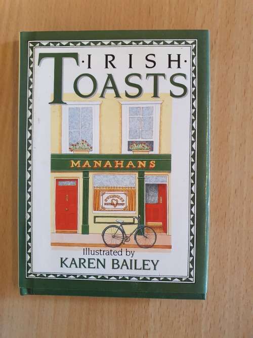 Irish Toasts - Illustrated by Karen Bailey (Hardcover)