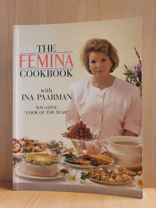 The Femina Cookbook with Ina Paarman (Paperback)