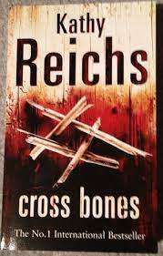 Cross Bones: Kathy Reichs (Paperback)