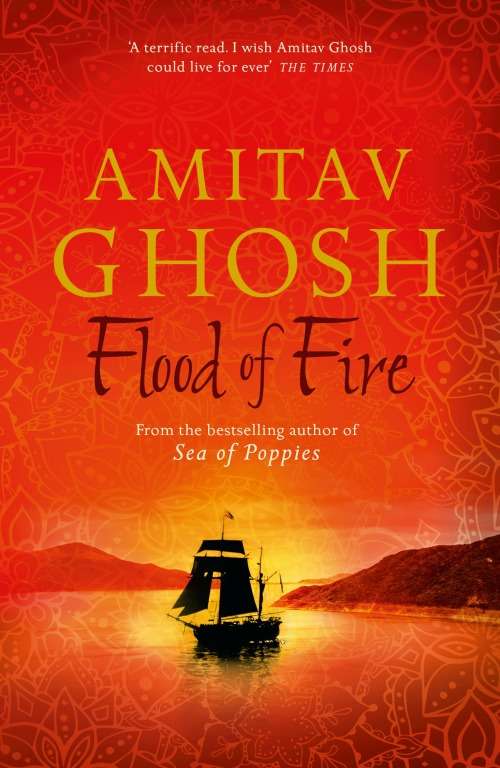 Flood of Fire: Amitav Ghosh (Paperback)