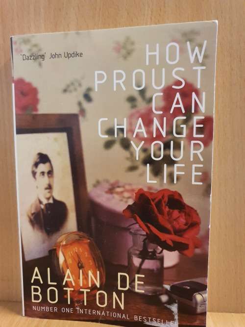 How Proust Can Change Your Life by Alain de Botton (Paperback)