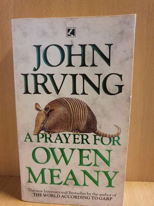 A Prayer for Owen Meany: John Irving (Paperback)