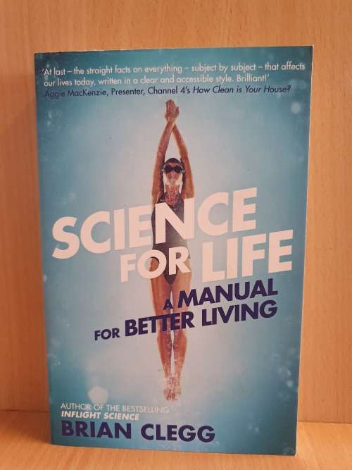 Science for Life : A manual for better living - Brian Clegg (Paperback)