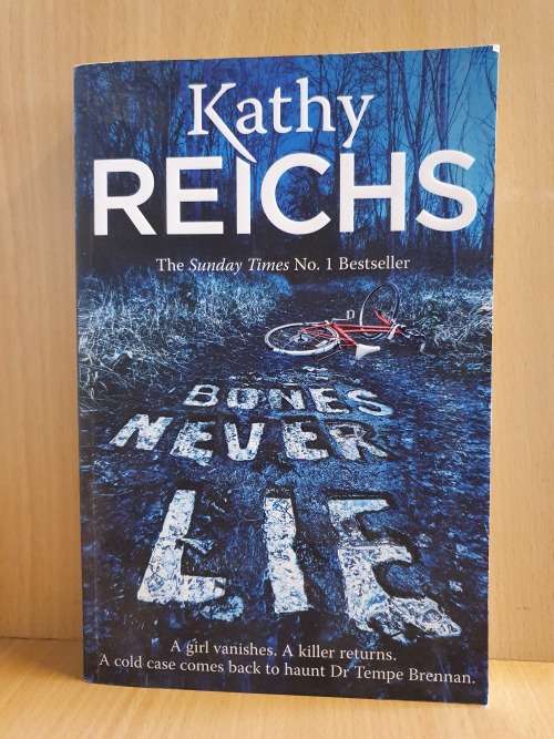 Bones Never Lie: Kathy Reichs (Paperback)