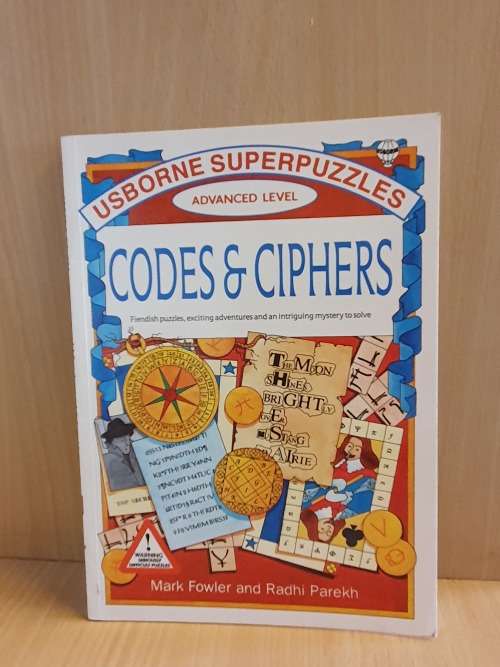 Usborne Superpuzzles - Advanced Level - Codes & Ciphers : Mark Fowler and Radhi Parekh