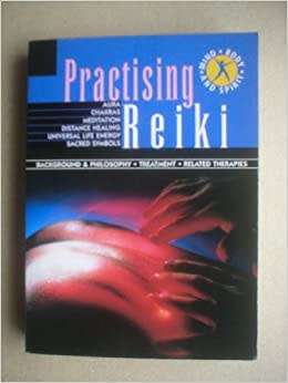 Body Mind and Spirit - Practising Reiki (Paperback)