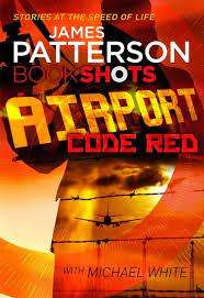 Airport Code Red: James Patterson (Paperback)