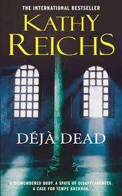 Deja Dead: Kathy Reichs (Paperback)