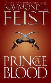 Prince of the Blood : Raymond E. Feist (Paperback)