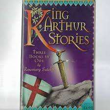 King Arthur Stories - Three Books in One by Rosemary Sutcliff (Paperback)