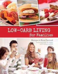 Low-Carb Living for Families: Monique le Roux Forslund (Paperback)