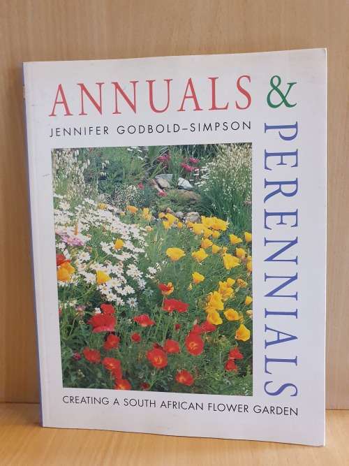 Annuals & Perennials-Creating a South African Flower Garden: Jennifer Godbold-Simpson