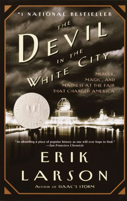 The Devil in The White City: Erik Larson (Paperback)