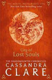 City of Lost Souls - The Shadowhunter Chronicles: Cassandra Clare (Paperback)