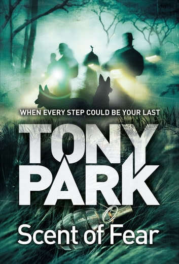 Scent of Fear: Tony Park (Paperback)