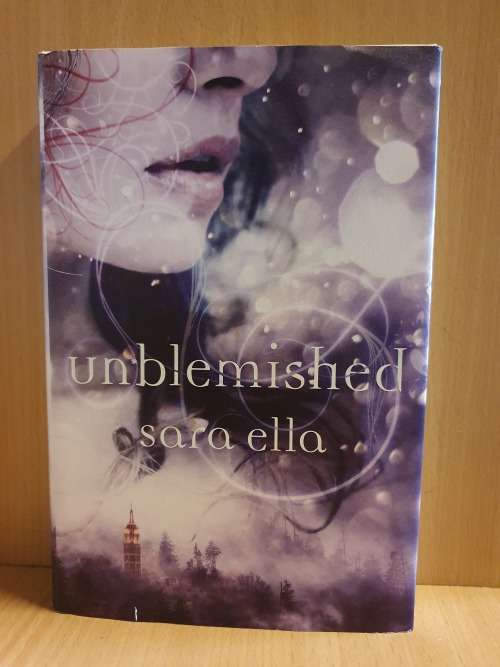 Unblemished : Sara Ella (Hardcover)